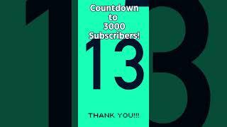 COUNTDOWN to 3000 SUBSCRIBERS