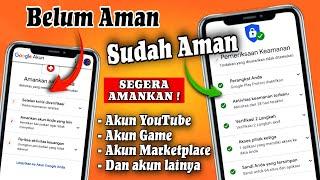 Cara Mengamankan Akun Google Agar Tidak Bisa Di B4jak