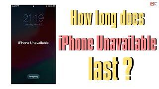 How Long Does iPhone Unavailable or Security Lockout Last? Explanation & Fixes