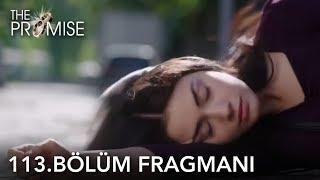 Yemin 113. Bölüm Fragmanı  The Promise Episode 113 Promo