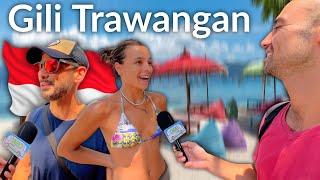 ️ What Do People REALLY Think Of Gili Trawangan? Updated Street Interviews 2023