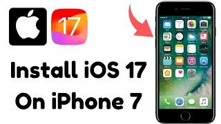 How to Install iOS 17 in iPhone 77plus  Update iPhone 7 to iOS 17  Install iOS 17 UI in iPhone 7