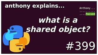 what is a .so  .dll  shared object? intermediate - advanced anthony explains #399