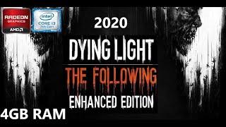 Dying light Enhanced Edition in 4GB RAM  Low-end PC 2020