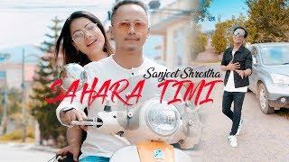 Sanjeet Shrestha - SAHARA TIMI ft. Chhewang X Aruna  Official MV 