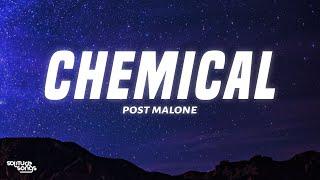 Post Malone - Chemical Lyrics