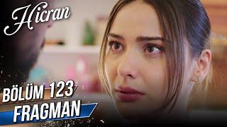 Hicran 123. Bölüm Fragman