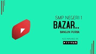 BAZAR SMP NEGERI 1 BANGUN PURBA