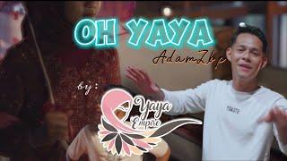 Oh Yaya - AdamZbp OFFICIAL MUSIC VIDEO COVER