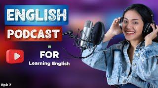 Learn English With Podcast Conversation  Episode 7  English Podcast For Beginners #englishpodcast