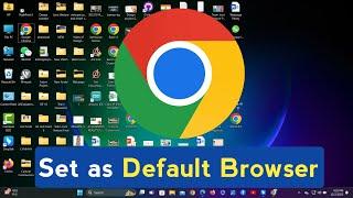 How to set Google Chrome as Default Browser in Windows 11  Google Chrome isnt your Default Browser