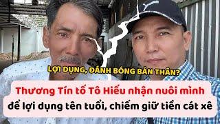 Thương Tín tố Tô Hiếu nhận nuôi mình để lợi dụng tên tuổi chiếm giữ tiền cát xê