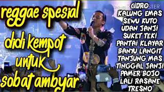 Didi Kempot Versi Reggae Spesial Untuk Sobat Ambyar Full Album Terpopuler 2020