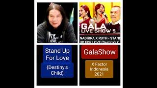 Stand Up For Love  Destinys Child  - Live  RUTH and NADHIRA - X Factor Indonesia 2021 REACTION