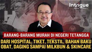 Mengapa Negara Tetangga Semakin Murah di Sini Mahal? Akibat Serba Intuisi?  #IntrigueRK