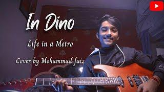 In Dino  Life In a Metro  Pritam  Cover by Mohammad faiz  @mohammad.faiz_official