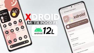 Xdroid A12L Rom for Mi 11x Poco F3 Full Review 