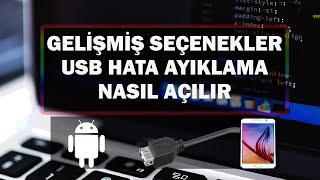 Android Telefonlarda USB Hata Ayıklama Modunu Açma