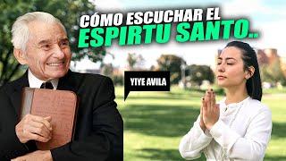 Yiye Avila - Cómo Escuchar El Espíritu De Dios AUDIO OFICIAL