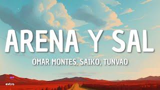 Omar Montes Saiko Tunvao - Arena y Sal LyricsLetra
