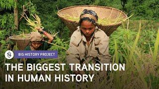 Humanitys Transition to Farming  Big History Project