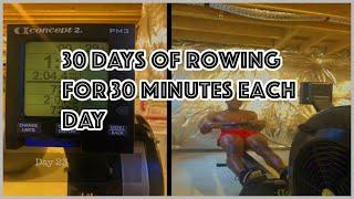 30 Days of Rowing for 30 Minutes Each Day