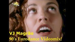   DJ VJ Magrão 90s VIDEOMIX 157 Hits  Non Stop VIDEO Megamix 