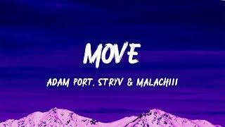 Adam Port & Stryv - Move Lyrics