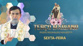 Terço Mariano  Sexta-Feira Mistérios Dolorosos com @PadreManzottiOficial