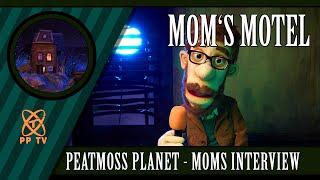 Peatmoss Planet - Moms Interview