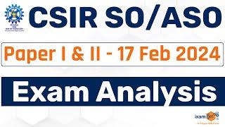 CSIR Exam Analysis  17 Feb 2024 II PAPER-I & II  By Vikram Sir