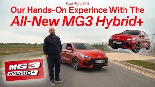 Hands-On With The All-New MG3 Hybrid+  Paul Rigby MG