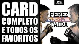6 BRASILEIROS NO CARD DE NOVO UFC ALEX PEREZ VS TATSURO TAIRA - CARD COMPLETO E TODOS OS FAVORITOS
