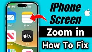 How to fix iphone screen zoomed in  iphone screen zoom problem  iphone screen stuck zoomed in