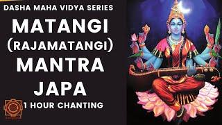 Matangi Mantra -  Dasha Maha Vidya Series  1 Hour Chanting - Mantra Japa