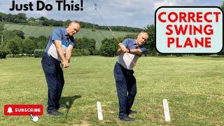 JUST DO THIS - Create the Correct Plane of Swing