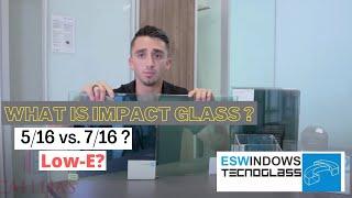 Understanding Hurricane Impact Glass Types  716 vs 516 vs LOW-E  Technoglass