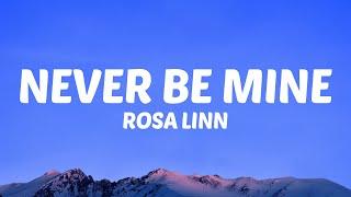 Rosa Linn - Never Be Mine Lyrics