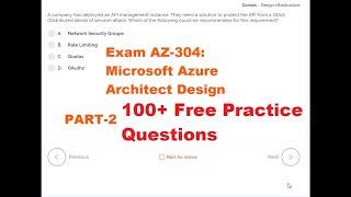 Azure 304 Exam Practice Questions- Part 2  Exam AZ-304Sample questions for certification