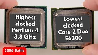 Can Lowest Core 2 Duo beat highest Pentium 4? Year 2006 Battle