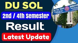 SOL 2nd  4th Semester Result Latest Update 2024  SOL Result Update 2nd & 4th Semester 2024