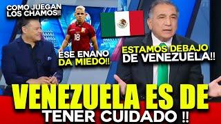 MEXICANOS CON TEMOR DE ENFRENTARSE CON VENEZUELA  VENEZUELA ESTA JUGANDO QUE DA MIEDO