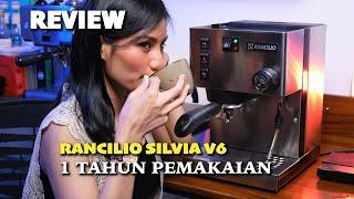 Review Mesin Kopi  RANCILIO SILVIA V6 Setelah 1 Tahun Pemakaian