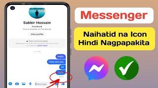 Hindi Ipinapakita ang Icon na Naihatid ng Messenger   Nawawala    Update 2024 