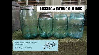 Trash Picking An Old Dump - Digging & Dating Antique Fruit Jars - Ball Mason - Bottle Digging -