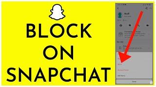 How To Block Friends On Snapchat 2023  Block Someone On Snapchat Quick & Easy