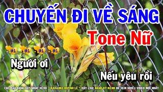 Karaoke Chuyến Đi Về Sáng - Tone Nữ Nhạc Sống Mới  Karaoke Huỳnh Lê