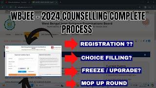 WBJEE  COUNSELLING  PROCESS 2024 STEP BY STEP  ROUND 1  2  MOP UP  FREEZE UPGRADE #wbjee2024