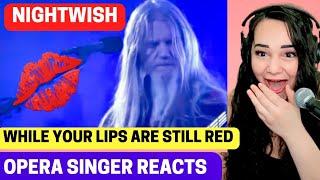 NIGHTWISH - While Your Lips Are Still Red Live at Wembley Arena  Opera Singer REACTION