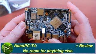 #230 NanoPC-T4 No room for anything else.  Review